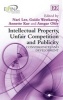 Intellectual Property, Unfair Competition and Publicity - Convergences and Development (Hardcover) - Nari Lee Photo