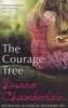 The Courage Tree (Paperback) - Diane Chamberlain Photo