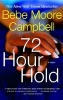 72 Hour Hold (Paperback, 1st Anchor Books ed) - Bebe Moore Campbell Photo