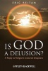 Is God a Delusion? - A Reply to Religion's Cultured Despisers (Paperback) - Eric Reitan Photo