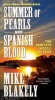 Summer of Pearls and Spanish Blood (Paperback) - Mike Blakely Photo