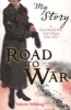 Road to War - A First World War Girl's Diary, 1916-1917 (Paperback) - Valerie Wilding Photo