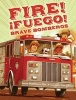 Fire! Fuego! Brave Bomberos (Hardcover) - Susan Middleton Elya Photo