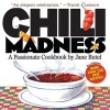 Chili Madness - A Passionate Cookbook (Paperback, 2nd) - Jane Butel Photo