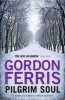 Pilgrim Soul (Paperback, Export/Airside ed) - Gordon Ferris Photo