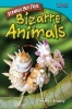 Strange But True: Bizarre Animals (Paperback) - Timothy J Bradley Photo