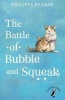 The Battle of Bubble and Squeak (Paperback) - Philippa Pearce Photo