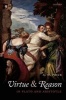 Virtue and Reason in Plato and Aristotle (Hardcover, New) - AW Price Photo