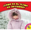 Como Es El Clima En Invierno? (English, Spanish, Hardcover) - Rebecca Felix Photo