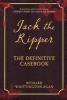 Jack the Ripper - The Definitive Casebook (Paperback) - Richard Whittington Egan Photo