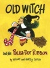 Old Witch and the Polka Dot Ribbon (Hardcover) - Wende Devlin Photo