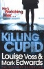 Killing Cupid (Paperback) - Louise Voss Photo