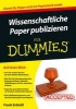 Wissenschaftliche Paper Publizieren Fur Dummies (German, Paperback) - Frank Erdnuss Photo