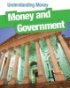 Money and Government (Hardcover) - Nick Hunter Photo