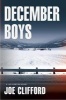 December Boys (Hardcover) - Joe Clifford Photo