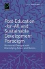 Post-Education-for-All and Sustainable Development Paradigm - Structural Changes with Diversifying Actors and Norms (Hardcover) - Shoko Yamada Photo