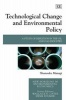 Technological Change and Environmental Policy - A Study of Depletion in the Oil and Gas Industry (Hardcover, illustrated edition) - Shunsuke Managi Photo