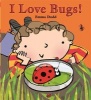 I Love Bugs (Paperback) - Emma Dodd Photo