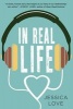 In Real Life (Hardcover) - Jessica Love Photo