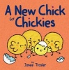 A New Chick for Chickies (Board book) - Janee Trasler Photo