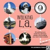 Walking L.A. - 38 Walking Tours Exploring Stairways, Streets and Buildings You Never Knew Existed (Paperback, 2nd Revised edition) - Erin Mahoney Harris Photo