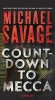 Countdown to Mecca (Paperback) - Michael Savage Photo