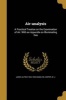 Air-Analysis - A Practical Treatise on the Examination of Air. with an Appendix on Illuminating Gas (Paperback) - James Alfred 1834 1906 Wanklyn Photo