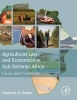 Agricultural Law and Economics in Sub-Saharan Africa - Cases and Comments (Hardcover) - Frederick Owusu Boadu Photo