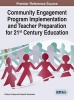 Community Engagement Program Implementation and Teacher Preparation for 21st Century Education (Hardcover) - Cathryn Crosby Photo