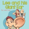 Lee and His Giant Ear (Paperback) - Leela Hope Photo