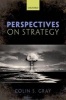 Perspectives on Strategy (Paperback) - Colin S Gray Photo