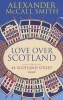 Love Over Scotland (Paperback, New Ed) - Alexander McCall Smith Photo