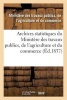 Archives Statistiques Du Ministere Des Travaux Publics, de L'Agriculture Et Du Commerce (French, Paperback) -  Photo