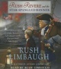 Rush Revere and the Star-Spangled Banner (Standard format, CD) - Rush Limbaugh Photo