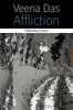 Affliction - Health, Disease, Poverty (Paperback) - Veena Das Photo