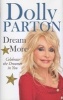 Dream More (Hardcover) - Dolly Parton Photo