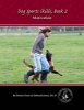 Dog Sports Skills, Book Two - Motivation (Paperback) - Denise Fenzi Photo