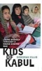 Kids of Kabul - Living Bravely Through a Never-Ending War (Hardcover, New) - Deborah Ellis Photo