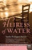 The Heiress of Water (Paperback) - Sandra Rodriguez Barron Photo