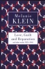 Love, Guilt and Reparation (Paperback, New Ed) - The Melanie Klein Trust Photo