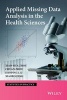 Applied Missing Data Analysis in the Health Sciences (Hardcover) - Xiao Hua Zhou Photo