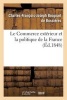 Le Commerce Exterieur Et La Politique de La France (French, Paperback) - Broquart De Bussieres Photo