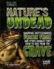 Nature's Undead - Snapping Rattlesnakes, Frozen Frogs, and Other Animals That Seem to Rise from the Grave (Hardcover) - Alicia Z Klepeis Photo