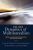 The New Dynamics of Multilateralism - Diplomacy, International Organizations, and Global Governance (Paperback) - James P Muldoon Photo