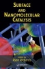 Surface and Nanomolecular Catalysis (Hardcover) - Ryan M Richards Photo