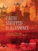 Faith Stripped to Its Essence - A Discordant Pilgrimage Through Shusaku Endo's Silence (Paperback) - Patrick T Reardon Photo