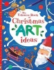 Christmas Art Ideas (Paperback, New edition) - Fiona Watt Photo