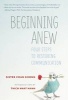 Beginning Anew - Four Steps to Restoring Communication (Paperback) - Chan Khong Photo