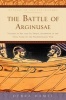 The Battle of Arginusae - Victory at Sea and its Tragic Aftermath in the Final Years of the Peloponnesian War (Paperback) - Debra Hamel Photo