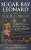 The Big Fight - My Story (Paperback) - Sugar Ray Leonard Photo